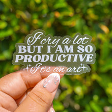 Load image into Gallery viewer, I Cry A Lot Sticker