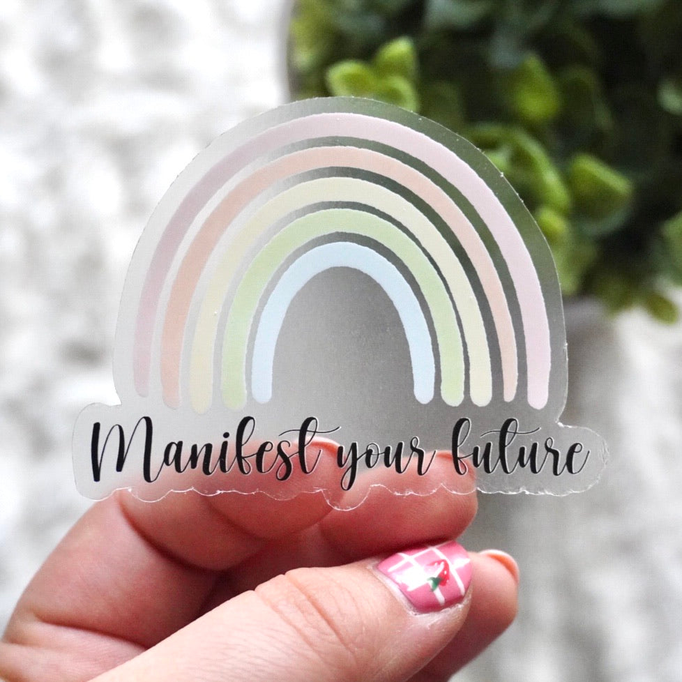 Manifest Your Future Clear Sticker
